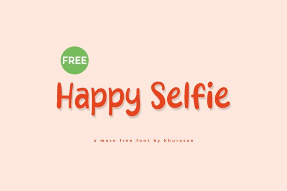 Happy Selfie: A Font That Makes Your Brand Smile