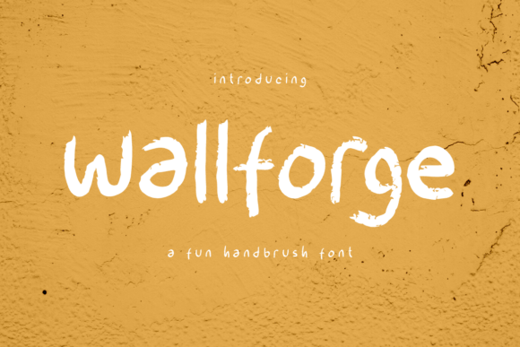 Wallforge: A Fun Handbrush Font